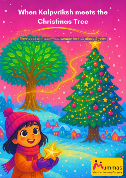 When Kalpvriksh Meets the Christmas Tree | 5+years | Softcover | 14 pages | Full-color illustrations