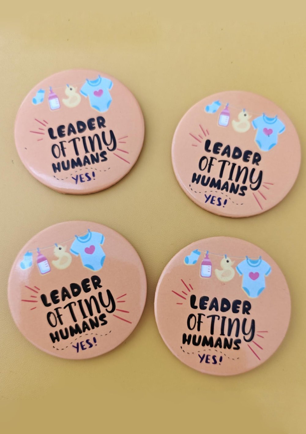 Leader of Tiny Humans - Cute Badge for New Moms