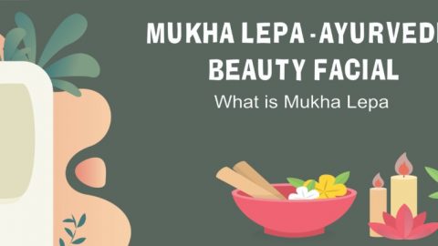 Mukha Lepa – The Best Ayurvedic Beauty Facial