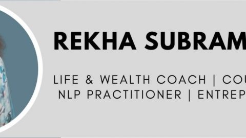 Interview with Rekha Subramanian – Life & Wealth Coach | Entrepreneur