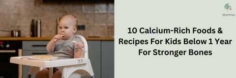 10 Calcium-rich foods and recipes for kids below 1 year for stronger bones