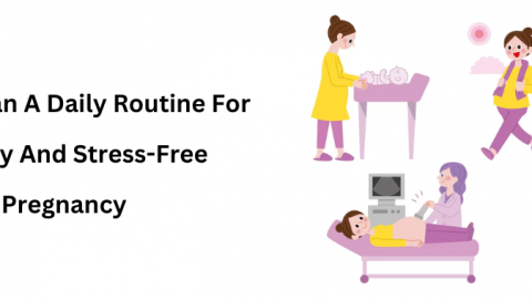 How to plan a daily routine for a healthy and stress-free pregnancy
