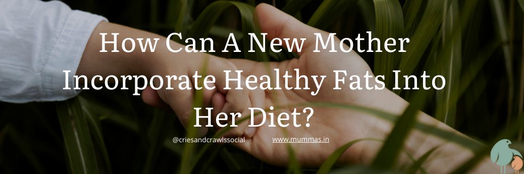 new-moms-diet-in-healthyfats